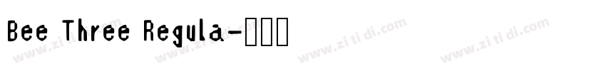 Bee Three Regula字体转换